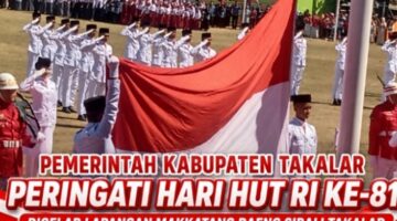 Takalar Peringati Hari HUT RI ke-81 Digelar Lapangan Makkatang Daeng Sibali Takalar